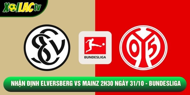 Nhận Định Elversberg Vs Mainz 2h30 Ngày 31/10 - Bundesliga
